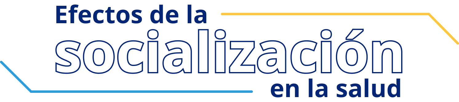 Efectos de la Socialización en la Salud